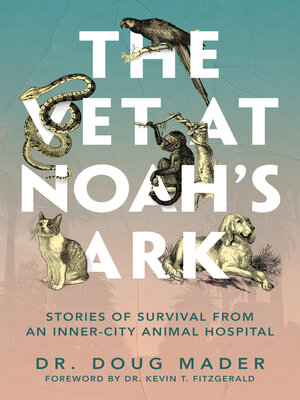 cover image of The Vet at Noah's Ark